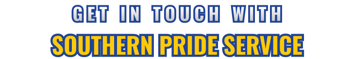 Get in touch with Southern Pride Service